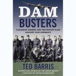 Photo of 26569 - Dam Busters: Canadian Airmen and the Secret Raid Against Nazi Germany (Hardcover)