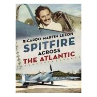 32751 - Spitfire Across The Atlantic Book - Click on image for more Information or to Order this Selection