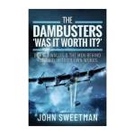 Photo of 32767 - The Dambusters, 'Was the Raid Worthwhile?' Book