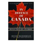 Photo of 32934 - In Defence of Canada: Reflections of a Patriot 